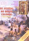 Livro - Os jesuítas no Brasil colonial