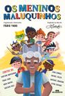 Livro - Os Meninos Maluquinhos