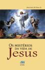 Livro - Os mistérios da vida de Jesus