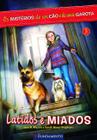 Livro - Os Mistérios De Um Cão E De Uma Garota 03: Latidos E Miados