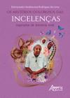 Livro - Os Mistérios Dolorosos das Incelenças