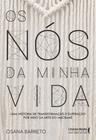 Livro - Os nós da minha vida