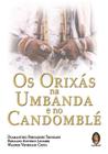 Livro - Os orixás na umbanda e no candomblé