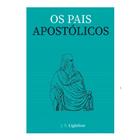 Livro os Pais Apostólicos - Principis