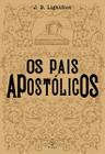 Livro - Os pais apostólicos