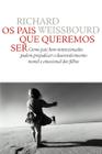 Livro - Os pais que queremos ser