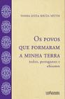 Livro - Os povos que formaram a minha terra - Índios, portugueses e africanos