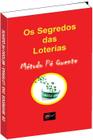 Livro Os Segredos Das Loterias - Método Pé Quente