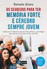 Livro - Os segredos para ter memória forte e cérebro sempre jovem