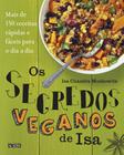 Livro - Os segredos veganos de Isa