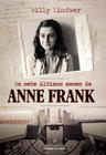 Livro - Os sete últimos meses de Anne Frank