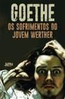 Livro - Os sofrimentos do jovem Werther