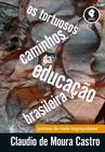 Livro - Os Tortuosos Caminhos da Educação Brasileira