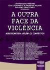 Livro - Outra Face da Violência, A