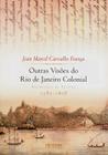 Livro - Outras visões do Rio de Janeiro colonial