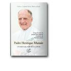 Livro Padre Henrique Munáiz: Biografia - Irmãs Carmelitas Descalças