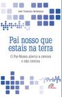 Livro - Pai nosso que estais na terra