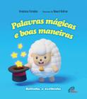 Livro - Palavras mágicas e boas maneiras