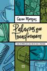 Livro - Palavras que transformam