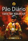 Livro - Pão Diário - Edição Bombeiros