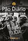 Livro - Pão Diário - Edição Polícia