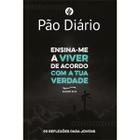 Livro - Pão Diário para Jovens -Ensina-me a viver