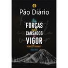 Livro - Pão Diário vol 26 - Vigor