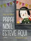 Livro - Papai Noel esteve aqui