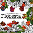 Livro para colorir - Segredos e Cores da Floresta - ARTETERAPIA - ANTIESTRESSE