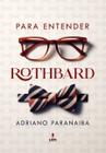 Livro - Para entender Rothbard