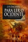 Livro - Para ler o ocidente - as origens de nossa cultura