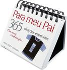 Livro - Para meu pai : 365 citações especiais