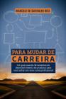 Livro - Para mudar de carreira