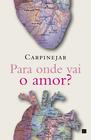 Livro - Para onde vai o amor?