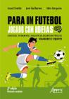 Livro - Para um futebol jogado com ideias