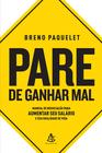 Livro - Pare de ganhar mal