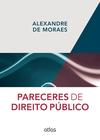 Livro - PARECERES DE DIREITO PÚBLICO - 1ª Edição 2015