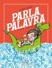 Livro - Parla, palavra