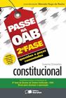 Livro - Passe na OAB 2ª fase: Questões e peças comentadas: Constitucional - 3ª edição de 2012