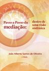 Livro - Passo a passo da mediação: dentro de uma visão sistêmica