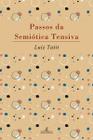 Livro - Passos da Semiótica Tensiva