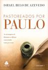 Livro - Pastoreados por Paulo - volume 1