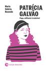 Livro - Patrícia Galvão: Pagu, militante irredutível