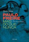 Livro - Paulo Freire mais do que nunca