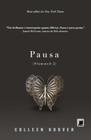 Livro - Pausa (Vol. 2 Slammed)