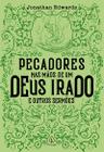 Livro - Pecadores nas mãos de um Deus irado e outros sermões