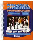 Livro Pedagogia De Projetos Interdisciplinares 6 Ao 9 Ano - Editora Rideel