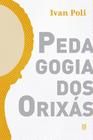 Livro - Pedagogia dos orixás