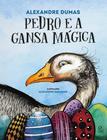 Livro - Pedro e a gansa mágica