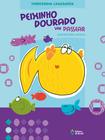 Livro - Peixinho dourado vai passear